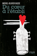 Du coeur à l'établi